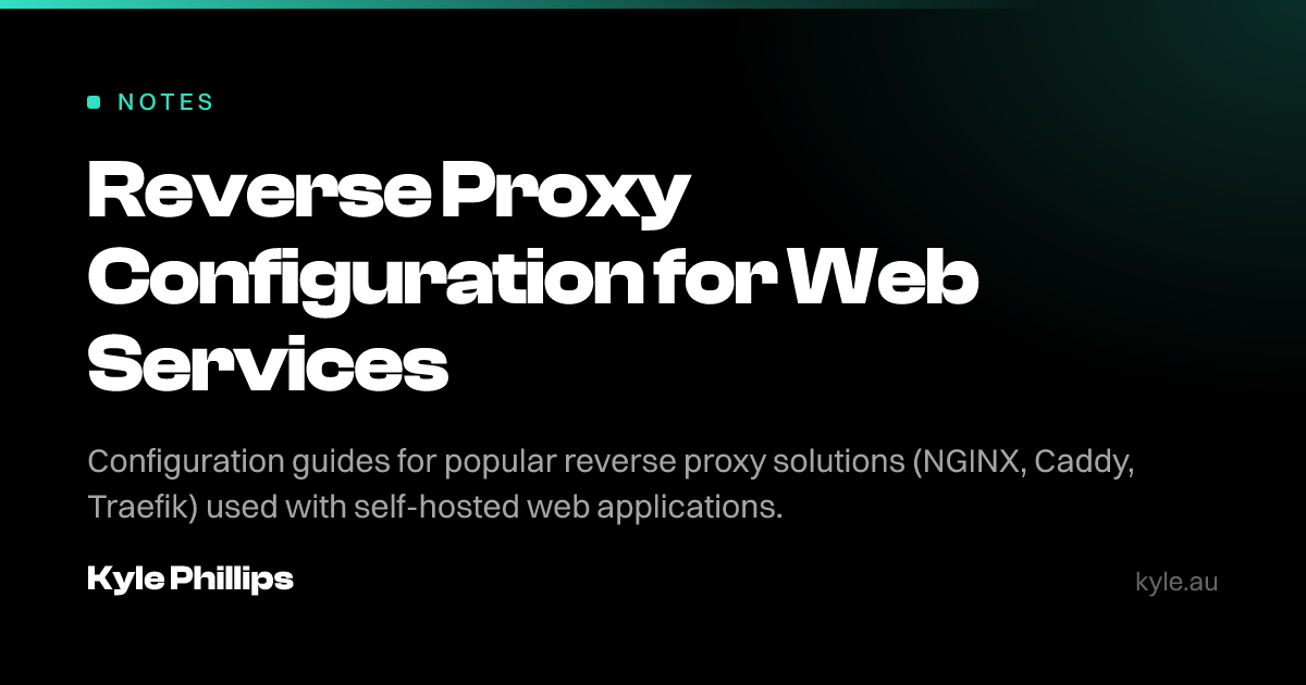 Reverse Proxy Configuration for Web Services - Kyle.au